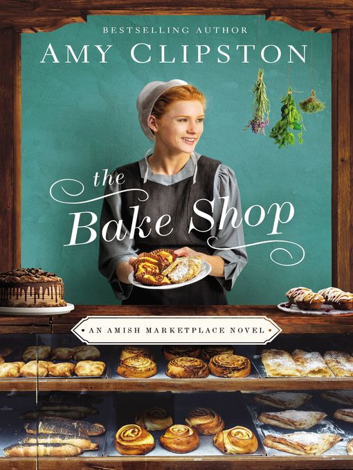 Title details for The Bake Shop by Amy Clipston - Wait list